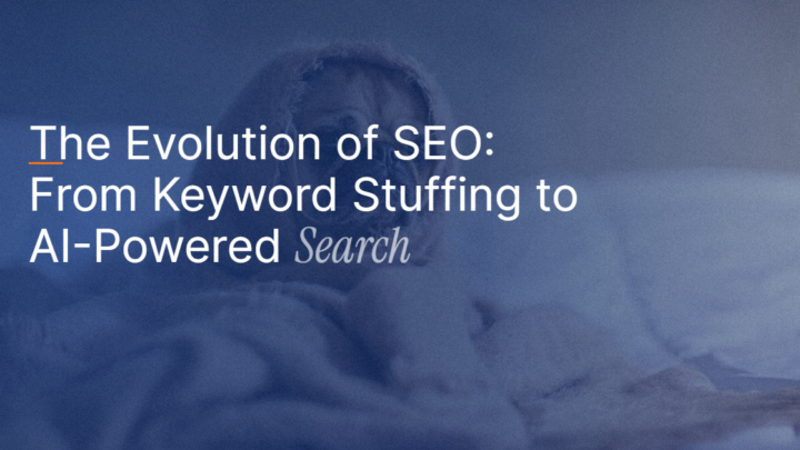 The Evolution of SEO: From Keyword Stuffing to AI-Powered Search