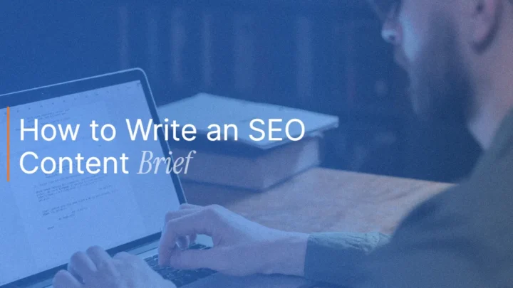 How to Write an SEO Content Brief (Free Template Included)