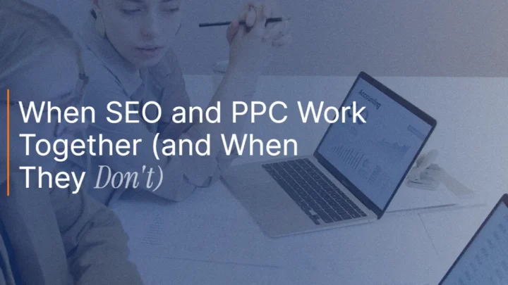 When SEO and PPC Work Together (and When They Don’t): A Guide for SMEs